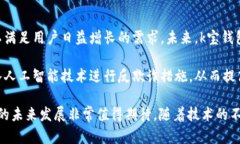k宝虚拟币钱包app是一个用
